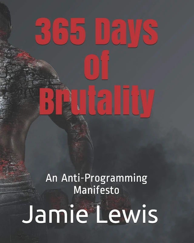 365 Days of Brutality: An Anti-Programming Manifesto: 1 - Image 1