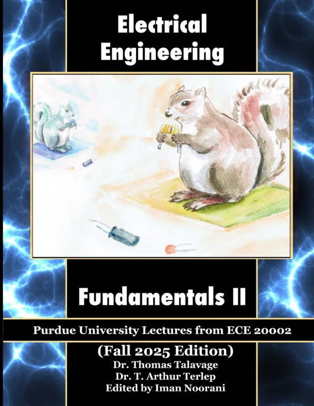 Electrical Engineering Fundamentals II: Purdue University Lectures from ECE 20002