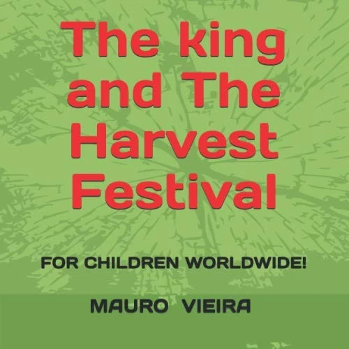 The king and The Harvest Festival (Collection Happy Kingdom)