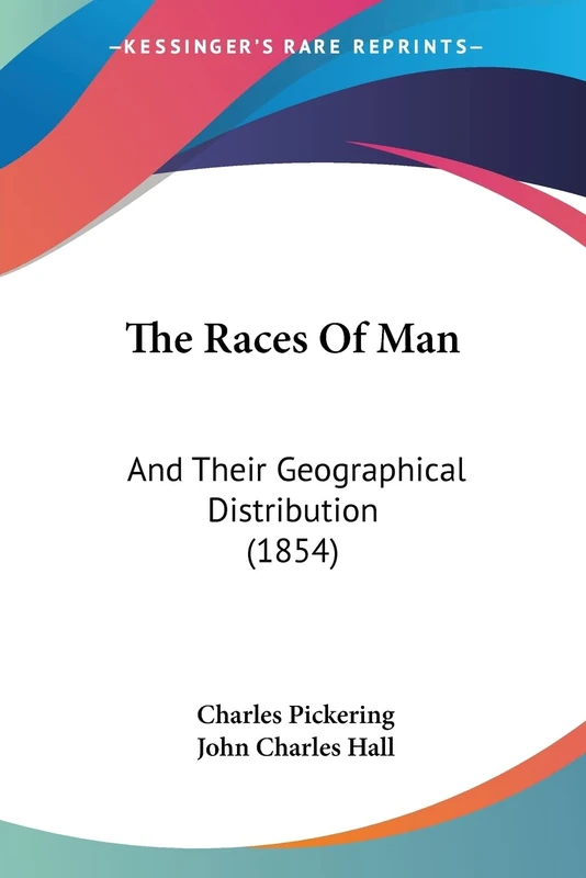 The Races Of Man: And Their Geographical Distribution (1854) - Image 1