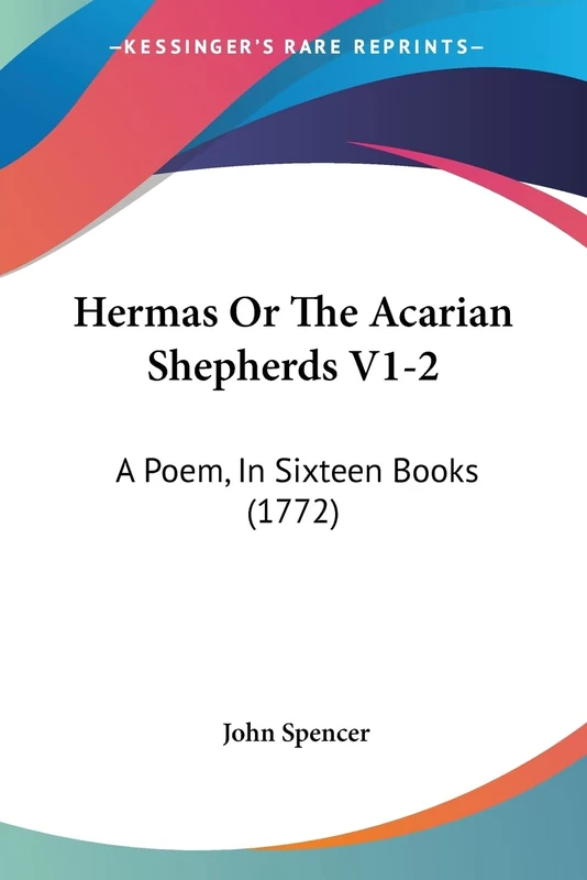 Hermas Or The Acarian Shepherds V1-2: A Poem, In Sixteen Books (1772)