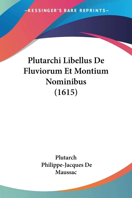 Plutarchi Libellus De Fluviorum Et Montium Nominibus (1615) - Image 1