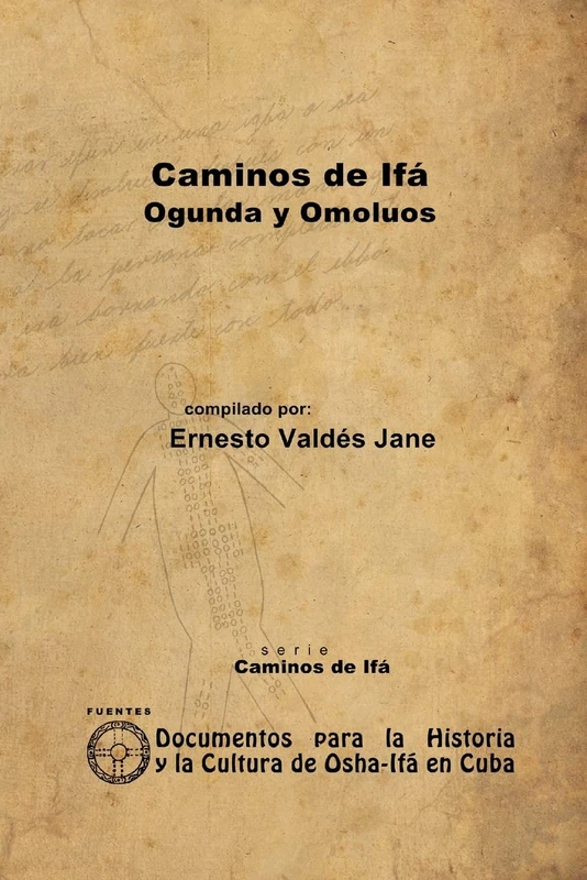Caminos de Ifá. Ogunda y Omolúos - Image 1