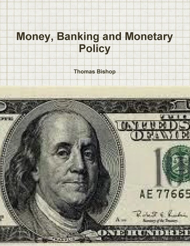 Money, Banking and Monetary Policy