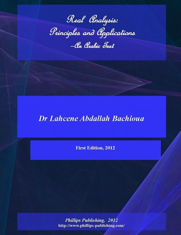 Real Analysis: Principles and Applications, An Arabic Text