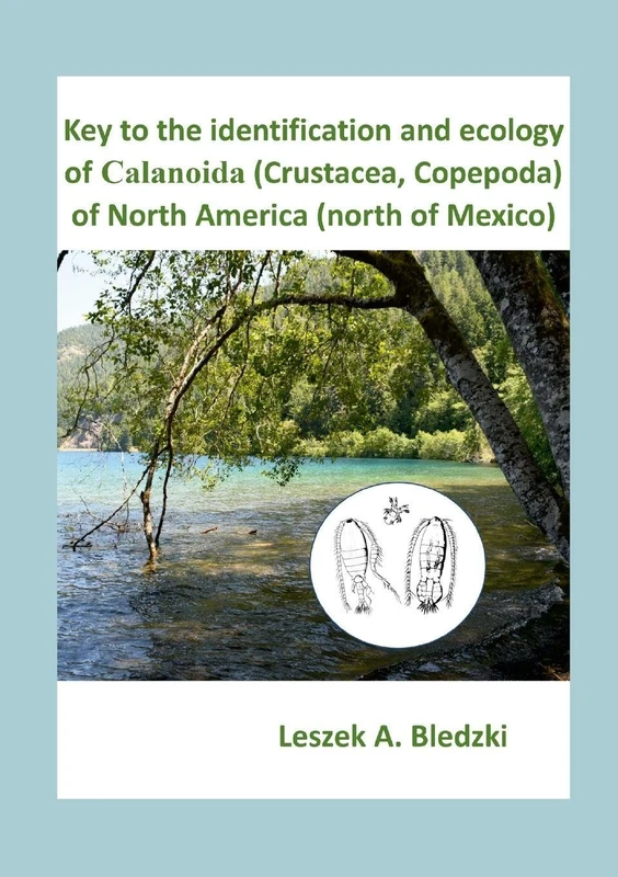 Key to the identification and ecology of Calanoida (Crustacea, Copepoda) of North America (north o - Image 1