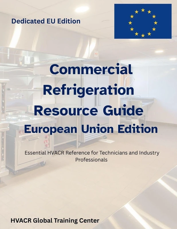 Commercial Refrigeration Resource Guide-For EU Business and Technicians - Image 1