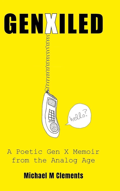 GenXiled: A Poetic Gen X Memoir from the Analog Age - Image 1