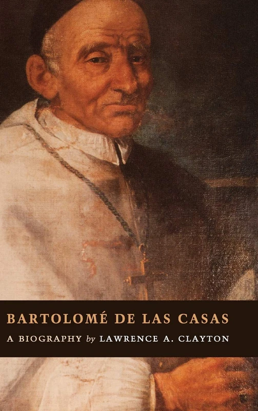 Bartolomé de las Casas: A Biography - Image 1