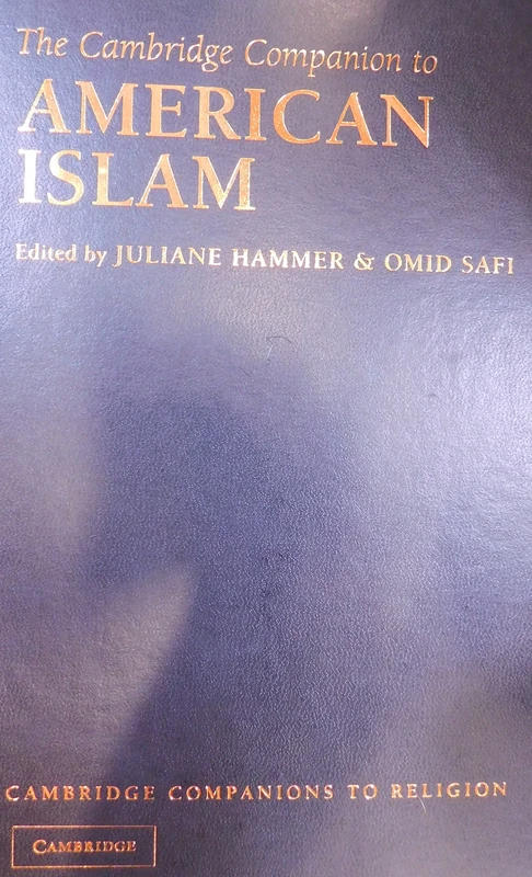 The Cambridge Companion to American Islam (Cambridge Companions to Religion)