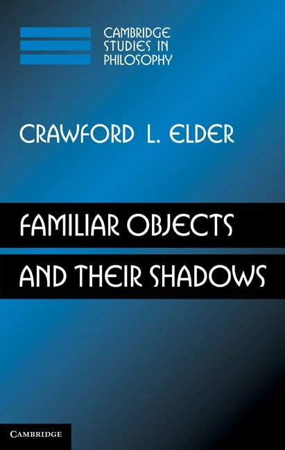 Familiar Objects and their Shadows (Cambridge Studies in Philosophy) - Image 1
