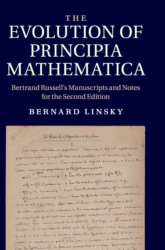 The Evolution of Principia Mathematica: Bertrand Russell's Manuscripts and Notes for the Second Edition - Image 1