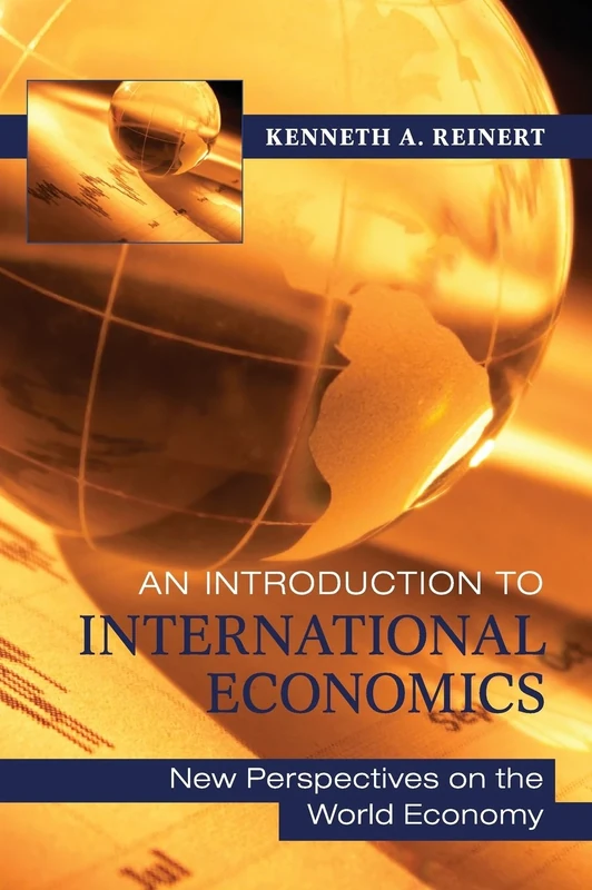 An Introduction to International Economics: New Perspectives on the World Economy