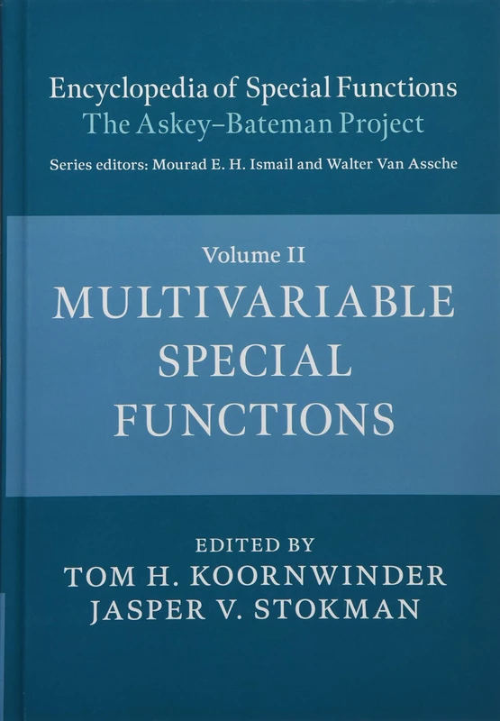 Encyclopedia of Special Functions: The Askey-Bateman Project: Volume 2 (Encyclopedia of Special Functions: The Askey-Bateman Project 3 Hardback Books)
