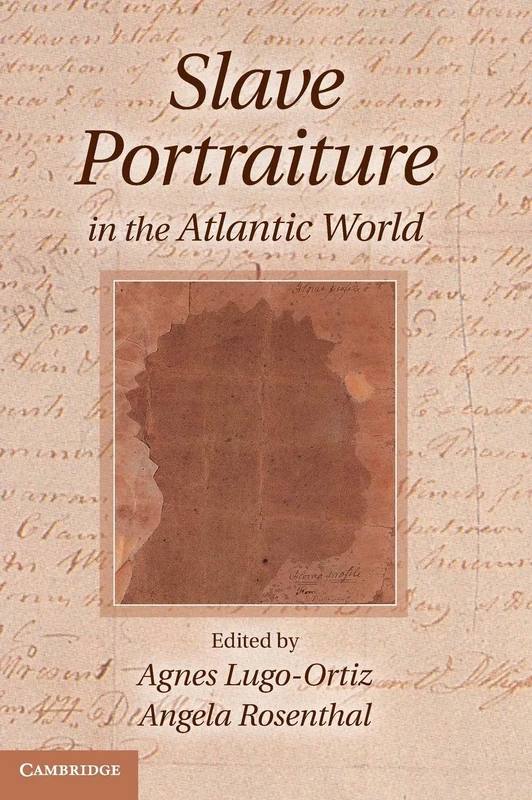 Slave Portraiture in the Atlantic World