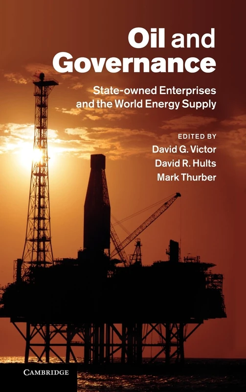Oil and Governance: State-Owned Enterprises and the World Energy Supply