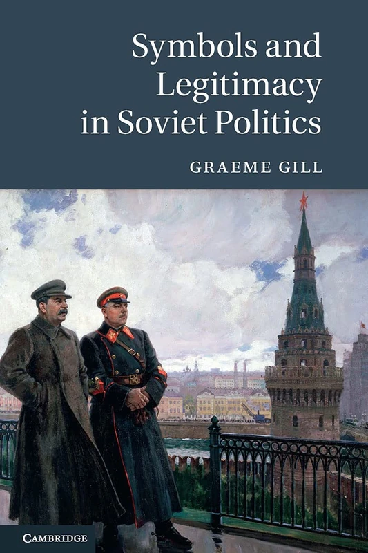 Symbols and Legitimacy in Soviet Politics