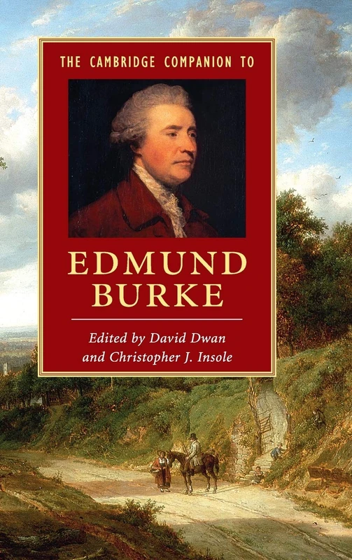 The Cambridge Companion to Edmund Burke (Cambridge Companions to Literature)