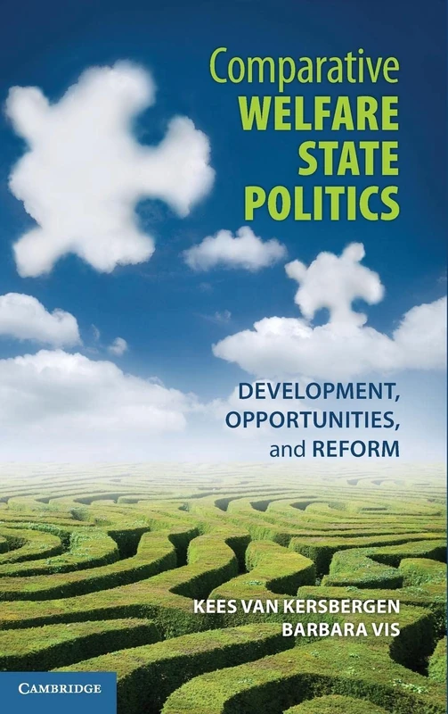 Comparative Welfare State Politics: Development, Opportunities, and Reform