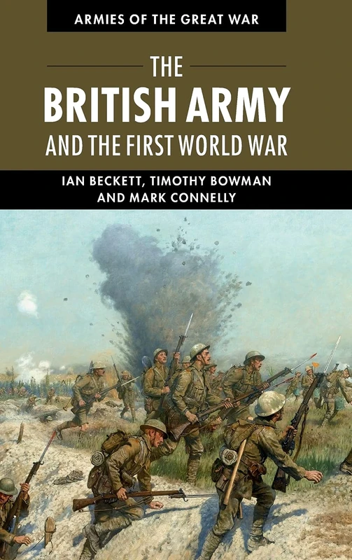 The British Army and the First World War (Armies of the Great War)
