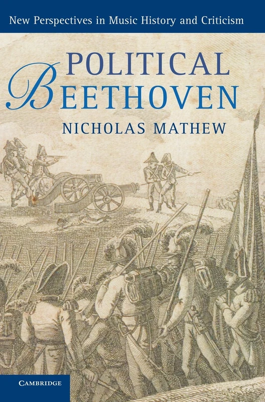 Political Beethoven (New Perspectives in Music History and Criticism)