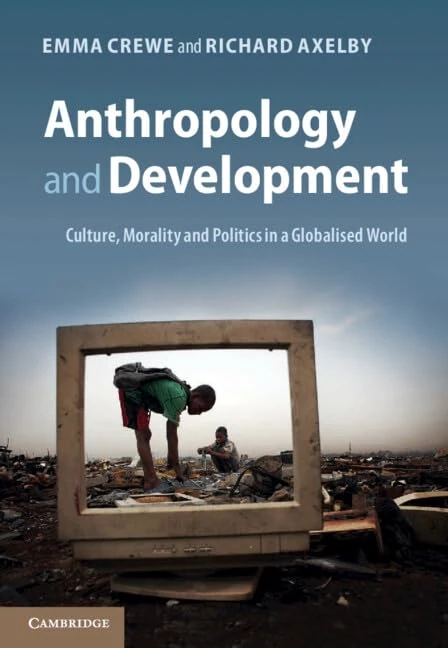 Anthropology and Development: Culture, Morality and Politics in a Globalised World - Image 1