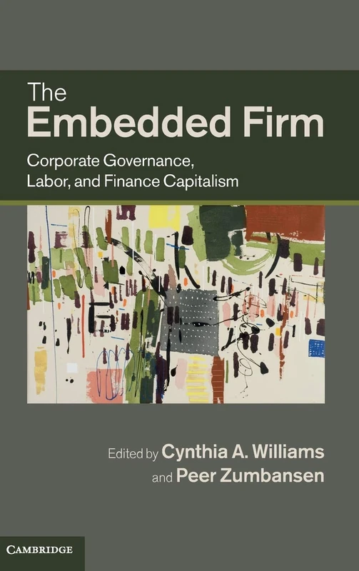The Embedded Firm: Corporate Governance, Labor, and Finance Capitalism