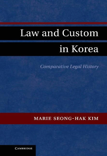 Law and Custom in Korea: Comparative Legal History