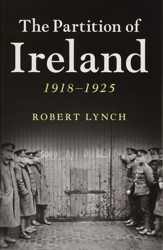 The Partition of Ireland: 1918–1925