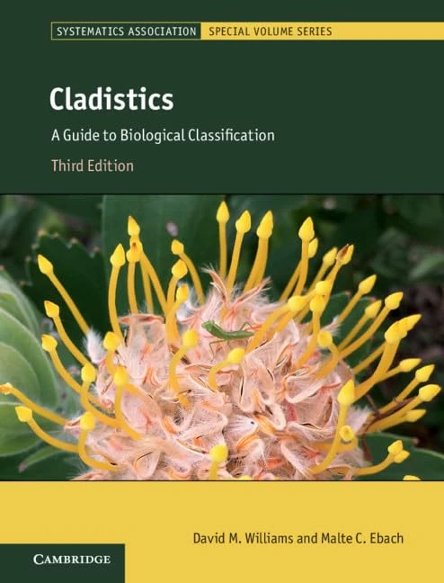 Cladistics: A Guide to Biological Classification: Series Number 88 (Systematics Association Special Volume Series, Series Number 88)