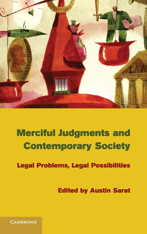 Merciful Judgments and Contemporary Society: Legal Problems, Legal Possibilities