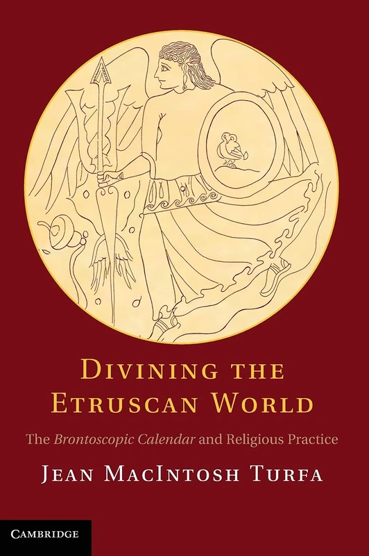 Divining the Etruscan World: The Brontoscopic Calendar and Religious Practice - Image 1