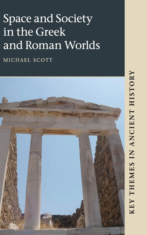 Cambridge Space and Society in the Greek and Roman Worlds