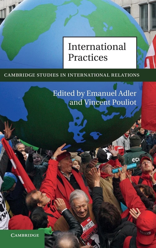 International Practices: 119 (Cambridge Studies in International Relations, Series Number 119) - Image 1