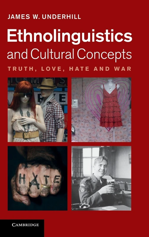 Ethnolinguistics and Cultural Concepts: Truth, Love, Hate and War - Image 1
