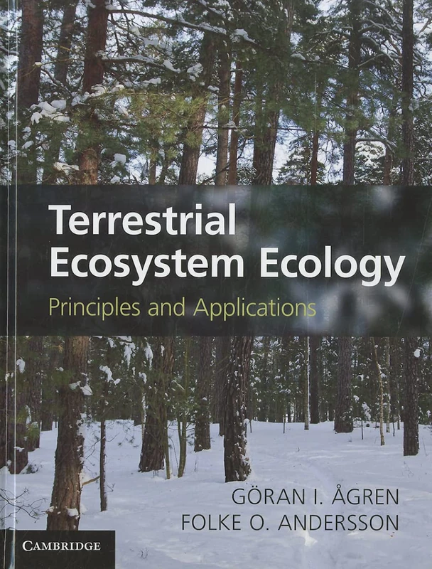 Terrestrial Ecosystem Ecology: Principles and Applications - Image 1