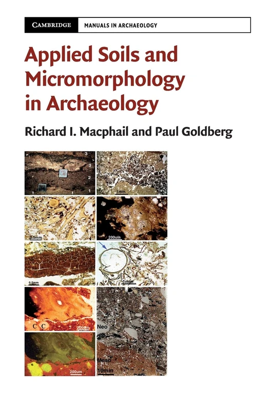 Applied Soils and Micromorphology in Archaeology (Cambridge Manuals in Archaeology)