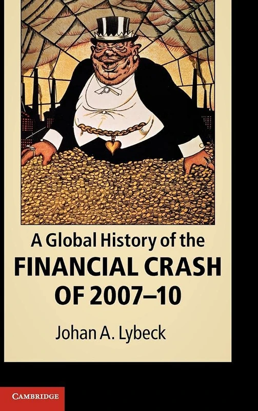 A Global History of the Financial Crash of 2007–10