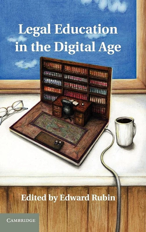 Legal Education in the Digital Age