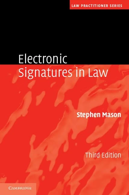 Cambridge Electronic Signatures in Law - Law Practitioner Series