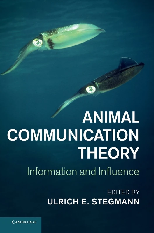 Animal Communication Theory: Information and Influence