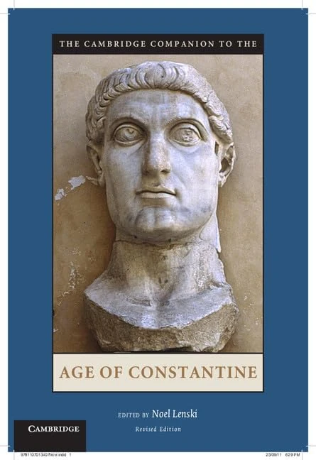 The Cambridge Companion to the Age of Constantine (Cambridge Companions to the Ancient World)