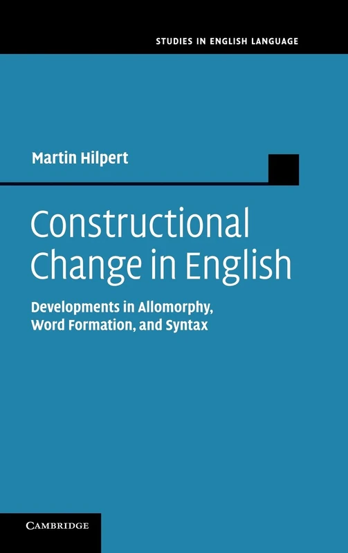 Constructional Change in English: Developments in Allomorphy, Word Formation, and Syntax (Studies in English Language) - Image 1