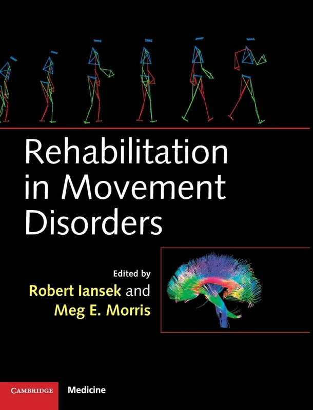 Rehabilitation in Movement Disorders (Cambridge Medicine (Hardcover))