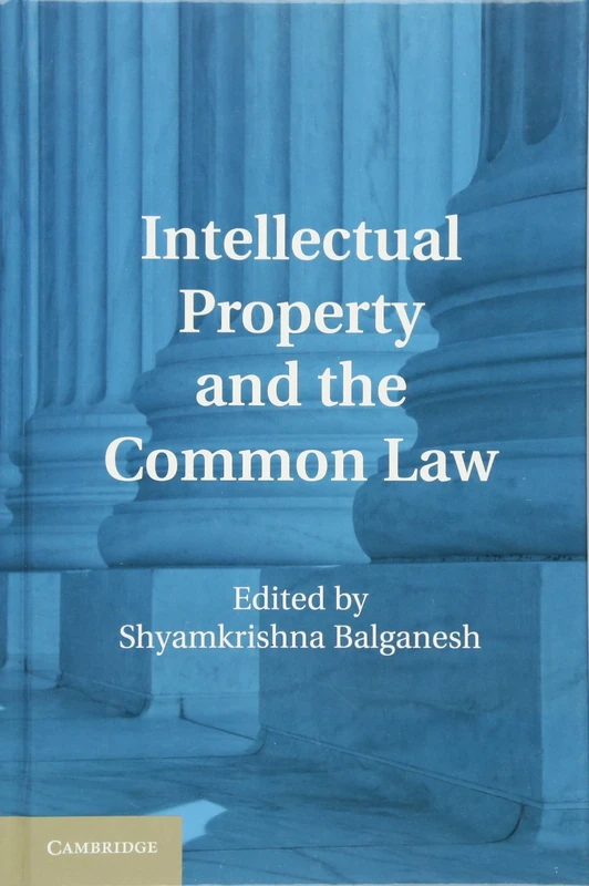 Intellectual Property and the Common Law