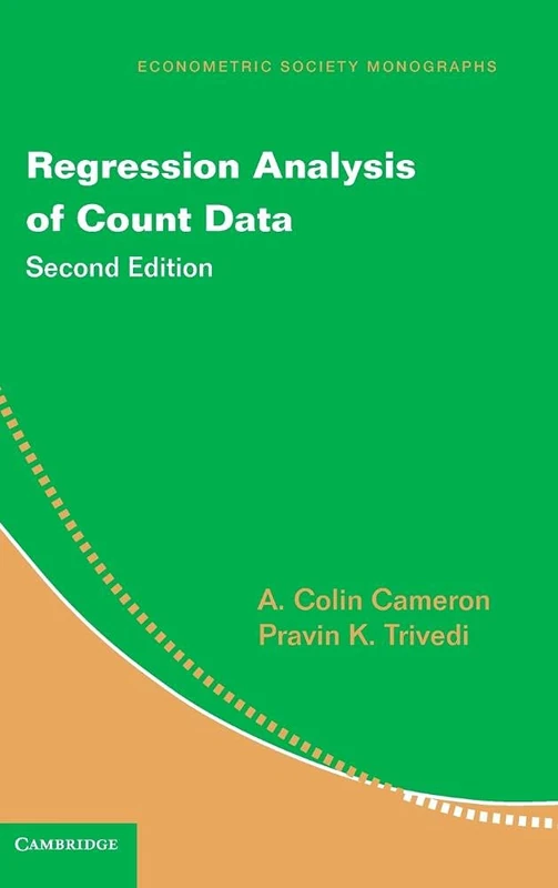 Regression Analysis of Count Data: 53 (Econometric Society Monographs, Series Number 53)