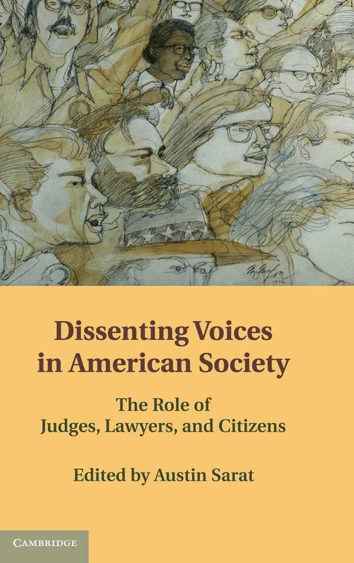 Dissenting Voices in American Society: The Role of Judges, Lawyers, and Citizens
