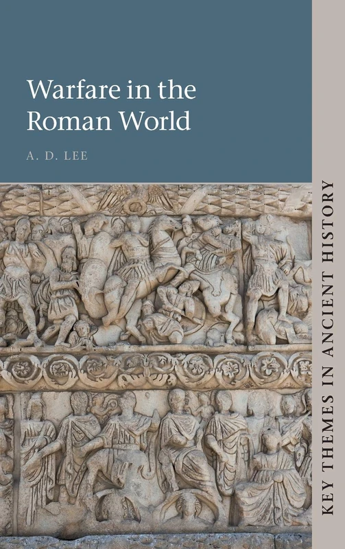 Warfare in the Roman World (Key Themes in Ancient History)