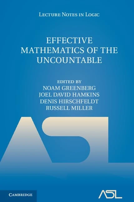 Effective Mathematics of the Uncountable: 41 (Lecture Notes in Logic, Series Number 41)