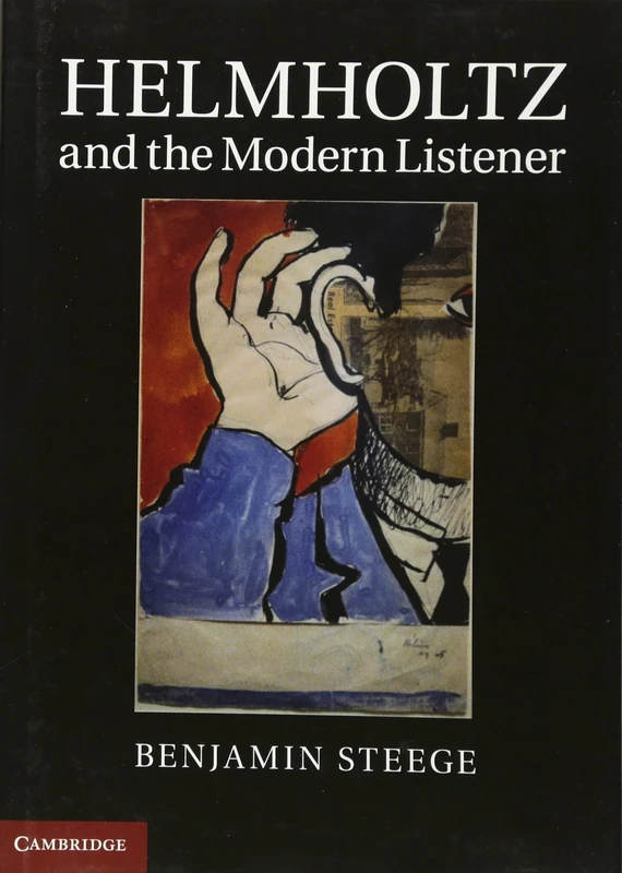 Helmholtz and the Modern Listener